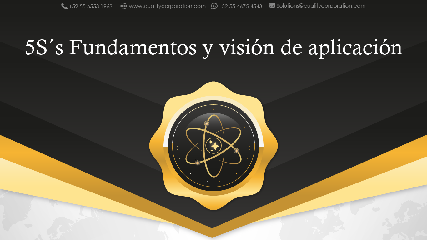 5S´s Fundamentos y visión de aplicación