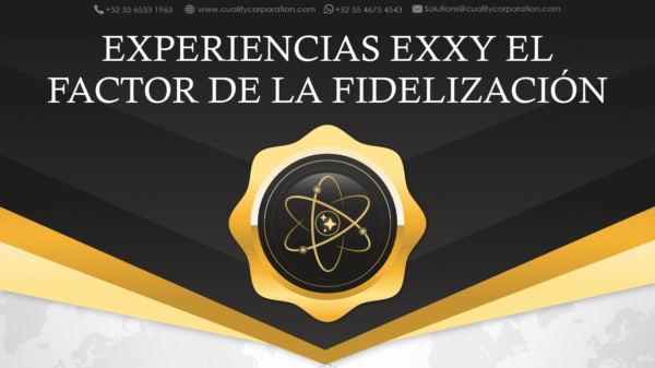 Experiencias EXXY – El Factor de la Fidelización