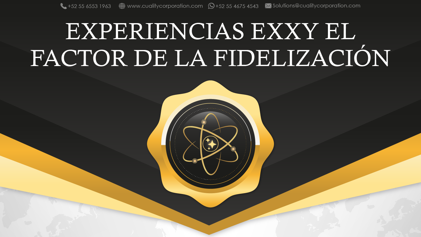 Experiencias EXXY – El Factor de la Fidelización