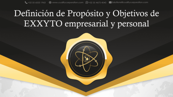 Definición de Propósito y Objetivos de EXXYTO empresarial y personal