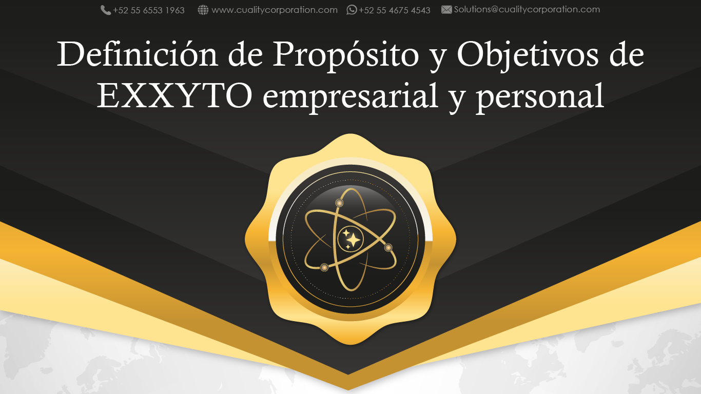 Definición de Propósito y Objetivos de EXXYTO empresarial y personal