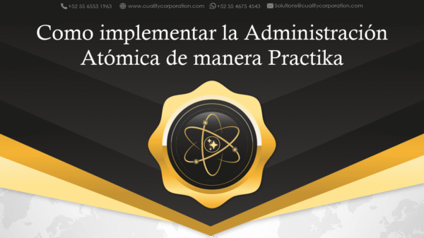 Como implementar la Administración Atómica de manera Practika